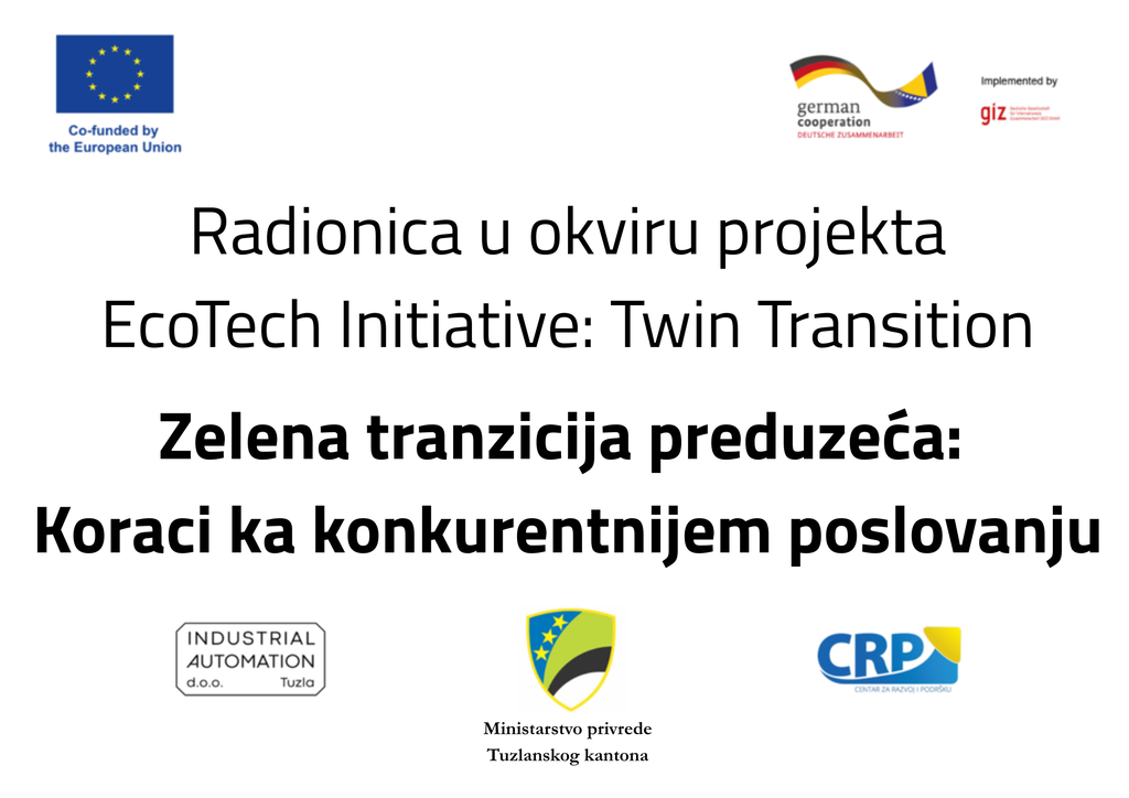 OBAVIJEST O ODRŽAVANJU RADIONICE: „Zelena tranzicija preduzeća – Koraci ka konkurentnijem poslovanju“